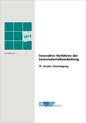 Innovative Verfahren der Lasermaterialbearbeitung