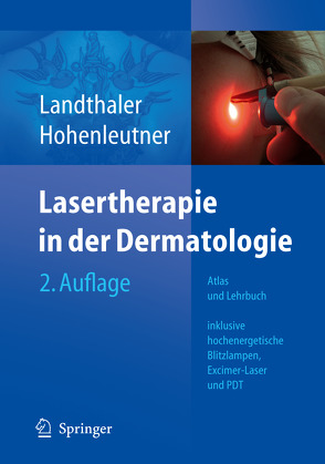 Lasertherapie in der Dermatologie von Hohenleutner,  Ulrich, Landthaler,  Michael