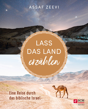 Lass das Land erzählen von Zeevi,  Assaf