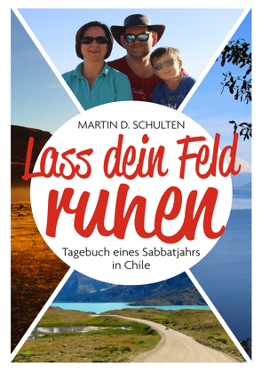 Lass dein Feld ruhen von Martin D.,  Schulten