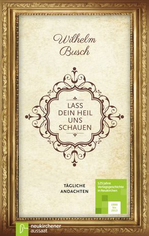 Lass dein Heil uns schauen von Busch,  Wilhelm