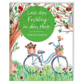 Lass den Frühling in dein Herz