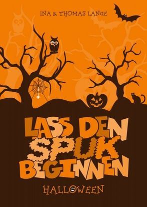 Lass den Spuk beginnen von Buchhandlung Bühne, Lange,  Ina und Thomas