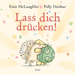 Lass dich drücken! von Dunbar,  Polly, Jacobs,  Stefanie, McLaughlin,  Eoin