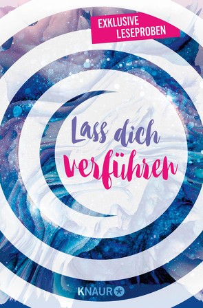 Lass dich verführen: Große Gefühle bei Knaur #03 von Henry,  Emily, Herzblum,  Anna, Matisek,  Marie, McQuiston,  Casey, Metz,  Melinda, Morrey,  Beth, Oliver,  Lily, Tack,  Stella, Vossius,  Corinna, Williams,  Laura Jane, Wolff,  Steffi, Ziegler,  Christine