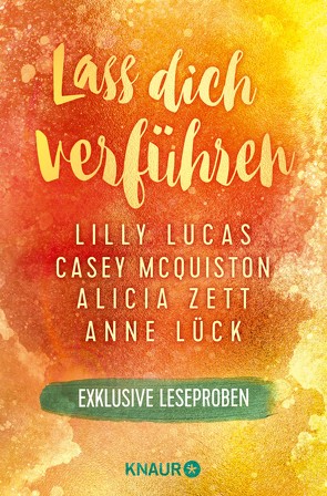 Lass dich verführen: Große Gefühle bei Knaur #05 von Lucas,  Lilly, Lück,  Anne, McQuiston,  Casey, Zett,  Alicia