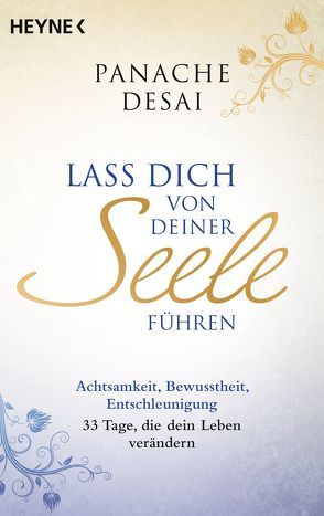 Lass dich von deiner Seele führen von Desai,  Panache, Lehner,  Jochen