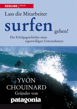 Lass die Mitarbeiter surfen gehen von Chouinard,  Yvon