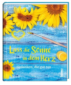 Lass die Sonne in dein Herz von Bauch,  Volker