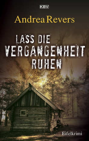 Lass die Vergangenheit ruhen von Revers,  Andrea