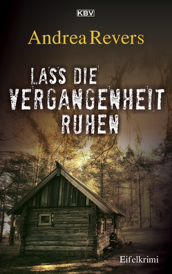 Lass die Vergangenheit ruhen von Revers,  Andrea