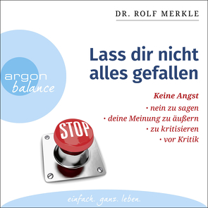 Lass dir nicht alles gefallen von Merkle,  Rolf, Neumann,  Andreas