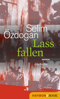 Lass fallen von Özdogan,  Selim