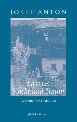 Lass Los Nacht und Traum von Anton,  Josef