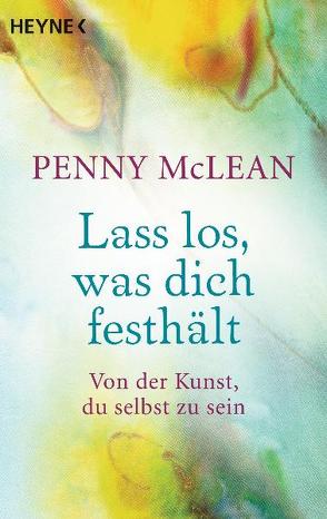 Lass los, was dich festhält von McLean,  Penny