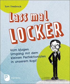 Lass mal locker von Diesbrock,  Tom, Kienecker,  Jule