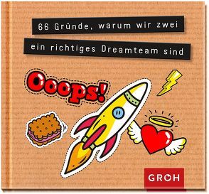 66 Gründe, warum wir zwei ein richtiges Dreamteam sind von Groh Redaktionsteam