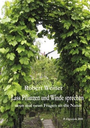 Lass Pflanzen und Winde sprechen von Ogonjok,  Pjervoj, Weiner,  Robert