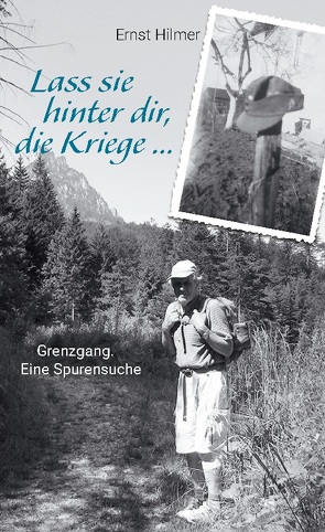 Lass sie hinter dir, die Kriege … von Hilmer,  Ernst