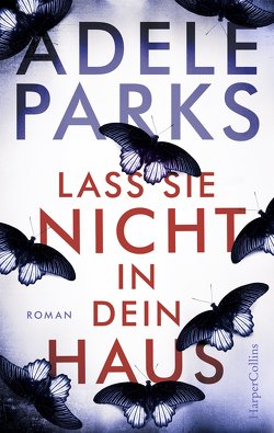 Lass sie nicht in dein Haus von Parks,  Adele, Salzmann,  Birgit