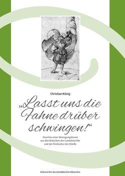 Lasst uns die Fahne drüber schwingen! von Koenig,  Christian