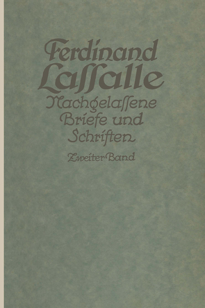 Lassalles Briefwechsel von der Revolution 1848 bis zum Beginn seiner Arbeiteragitation von Mayer,  Gustav