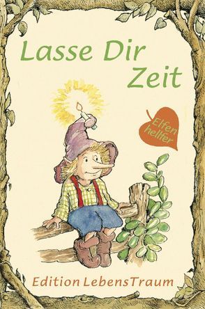 Lasse Dir Zeit von Alley,  R.W., Mundy,  Linus