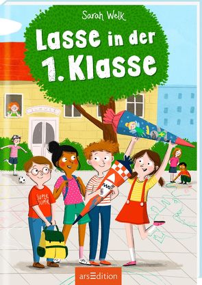 Lasse in der 1. Klasse von Behl,  Anne-Kathrin, Welk,  Sarah