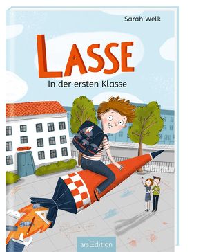 Lasse in der ersten Klasse von Behl,  Anne-Kathrin, Welk,  Sarah