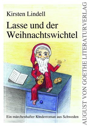 Lasse und der Weihnachtswichtel von Lindell,  Kirsten