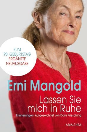 Lassen Sie mich in Ruhe von Mangold,  Erni, Priesching,  Doris