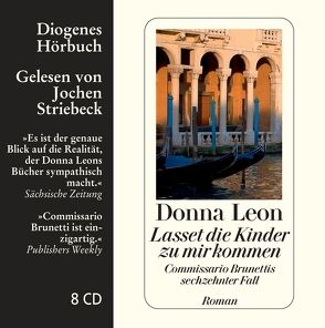 Lasset die Kinder zu mir kommen von Leon,  Donna, Seibicke,  Christa E., Striebeck,  Jochen