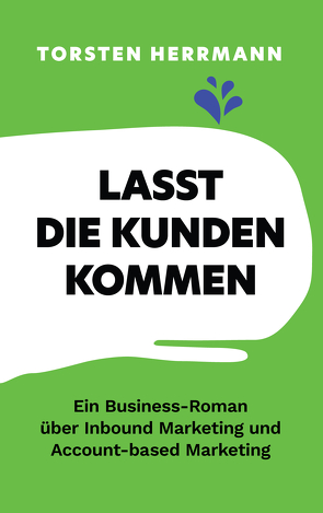 Lasst die Kunden kommen von Herrmann,  Torsten