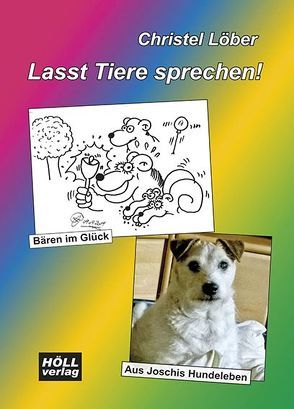 Lasst Tiere sprechen! von Gross,  Ralph, Löber,  Christel