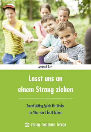 Lasst uns an einem Strang ziehen von Erkert,  Andrea