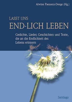 Lasst uns end-lich leben von Deege,  Alwine