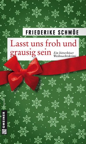 Lasst uns froh und grausig sein von Schmöe,  Friederike