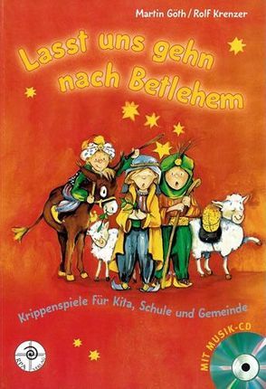 Lasst uns gehn nach Betlehem von Goeth,  Martin, Krenzer,  Rolf