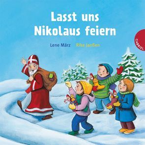 Lasst uns Nikolaus feiern von Janßen,  Rike, März,  Lene