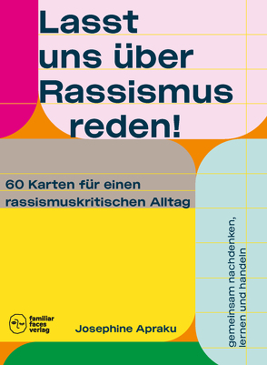 Lasst uns über Rassismus reden! von Josephine,  Apraku