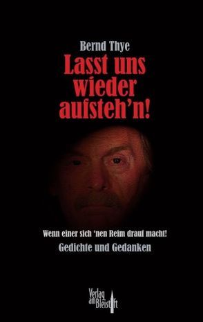 Lasst uns wieder aufsteh’n! von Thye,  Bernd