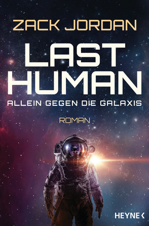 Last Human – Allein gegen die Galaxis von Jordan,  Zack, Langowski,  Jürgen