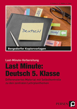 Last Minute: Deutsch 5. Klasse von Felten,  P., Müller,  L.-C., Stier,  C.