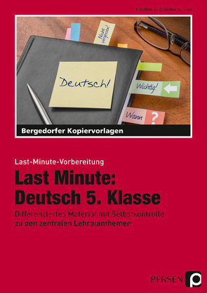 Last Minute: Deutsch 5. Klasse von Felten,  P., Müller,  L.-C., Stier,  C.