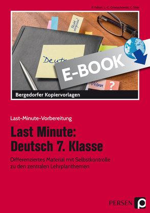 Last Minute: Deutsch 7. Klasse von Felten,  P., Grzelachowski,  L.-C., Stier,  C.