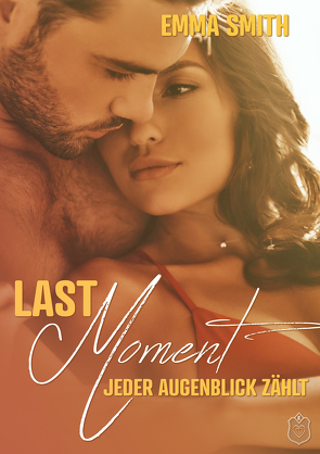 Last Moment von Smith,  Emma