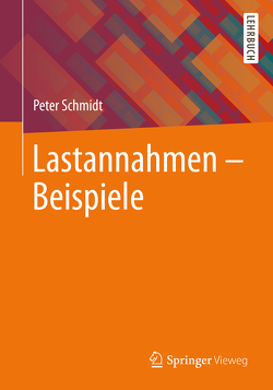 Lastannahmen – Beispiele von Schmidt,  Peter