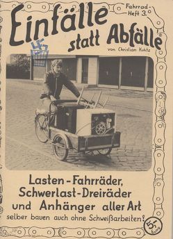 Lasten-Fahrräder, Schwerlast-Dreiräder und Anhänger aller Art von Kuhtz,  Christian