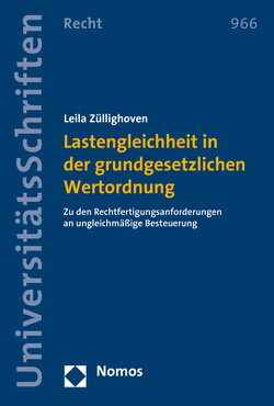 Lastengleichheit in der grundgesetzlichen Wertordnung von Züllighoven,  Leila