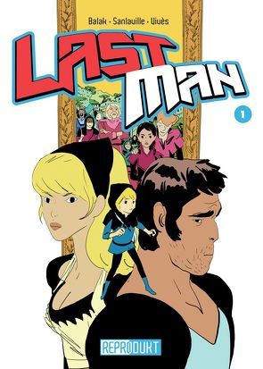 LastMan / LastMan 1 von Balak, Sanlaville,  Michael, Vivès,  Bastien, Zimmermann,  Volker